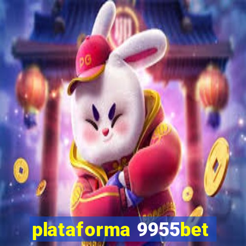 plataforma 9955bet